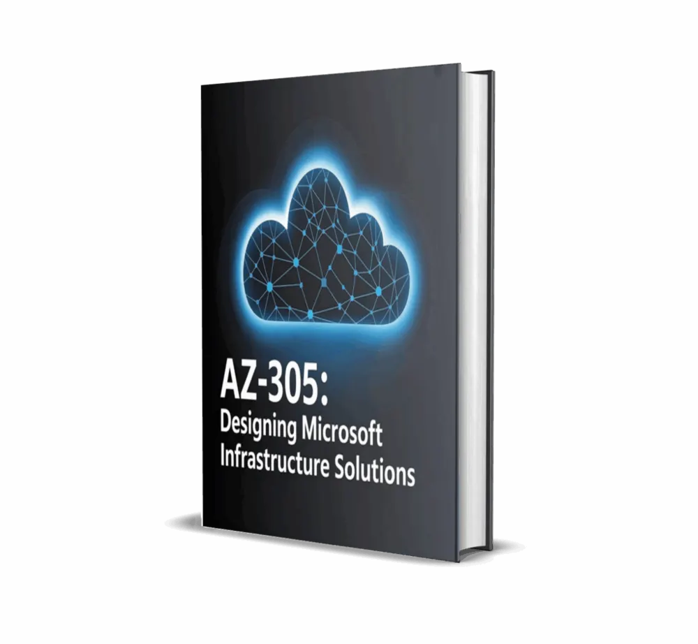 AZ-305 Designing Microsoft Azure Infrastructure Solutions